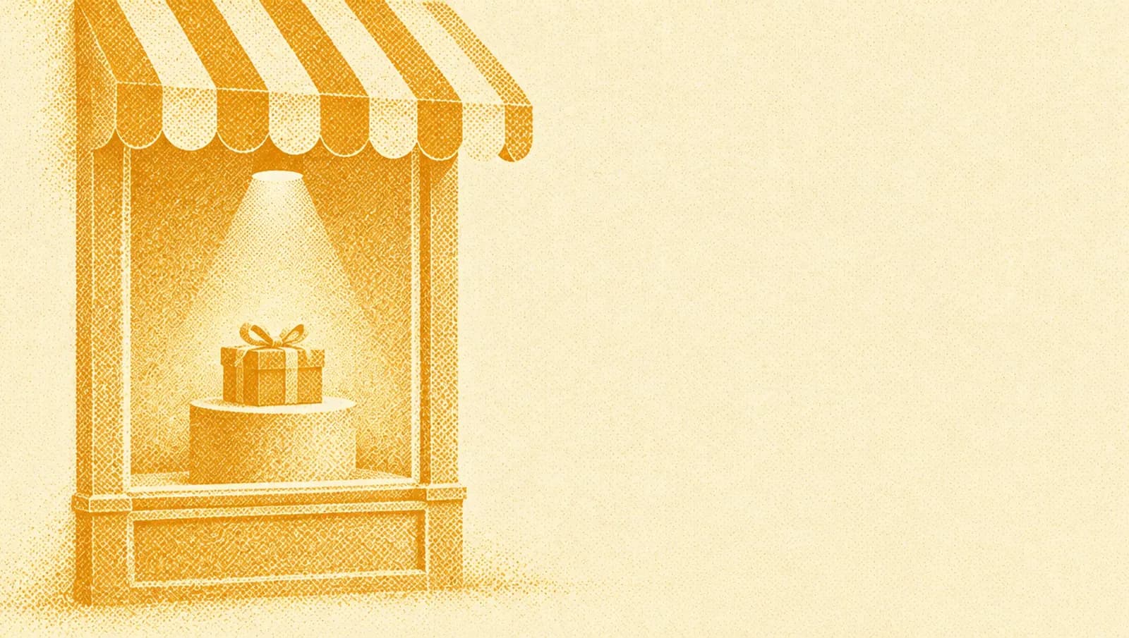 Ochre illustration: a tall shop window with a striped awning and, inside, a single wrapped parcel on a pedestal lit by a small spotlight.